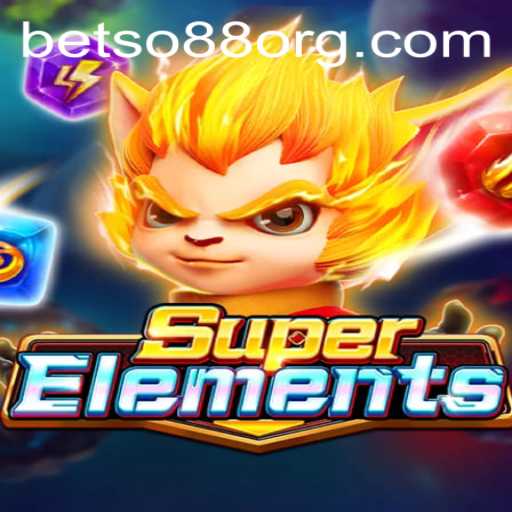 Discover the Exciting World of SuperElements: A New Era in Mobile Gaming with Betso88